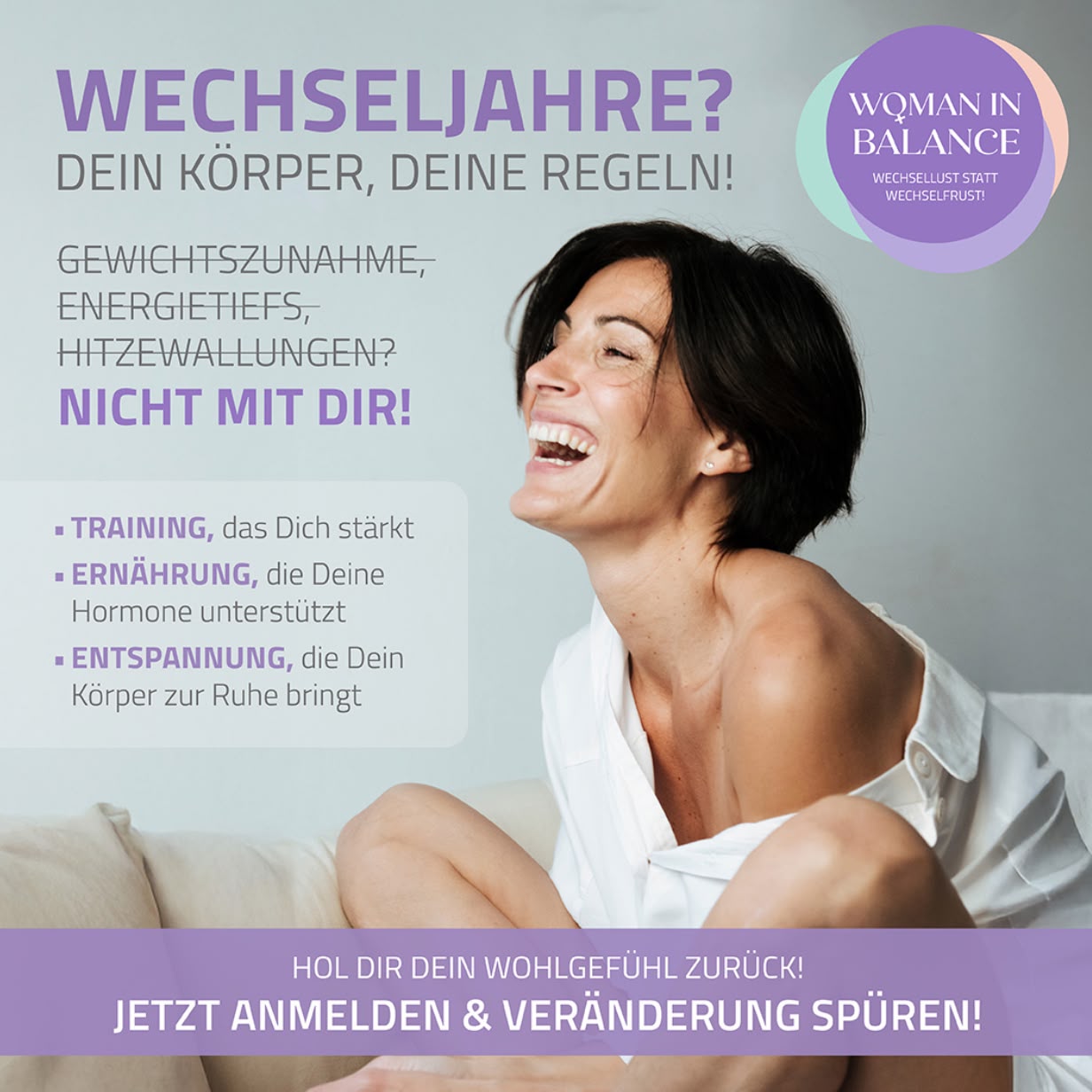 Woman in Balance – Wechseljahre? Dein Körper, deine Regeln!